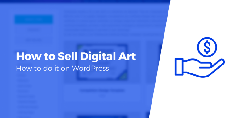 Как продавать цифровое искусство на сайте WordPress (шаг за шагом)