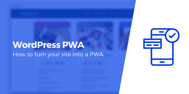 Руководство для начинающих по WordPress PWA (прогрессивные веб-приложения)