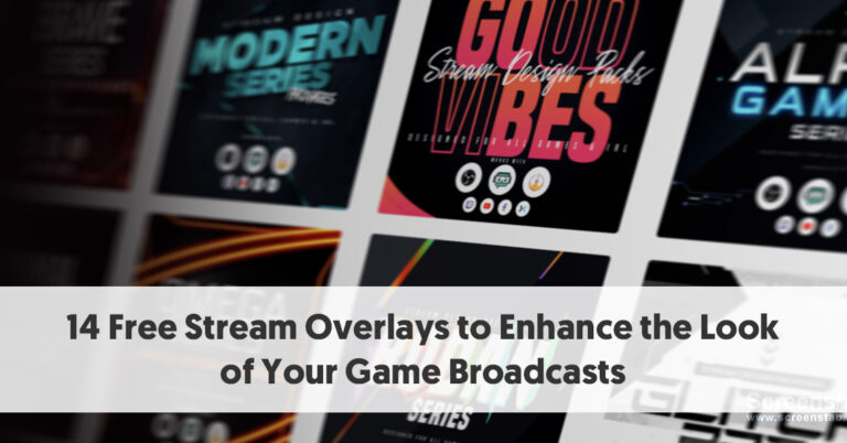 14 бесплатных оверлеев для потоковой передачи, которые улучшат внешний вид ваших игровых трансляций