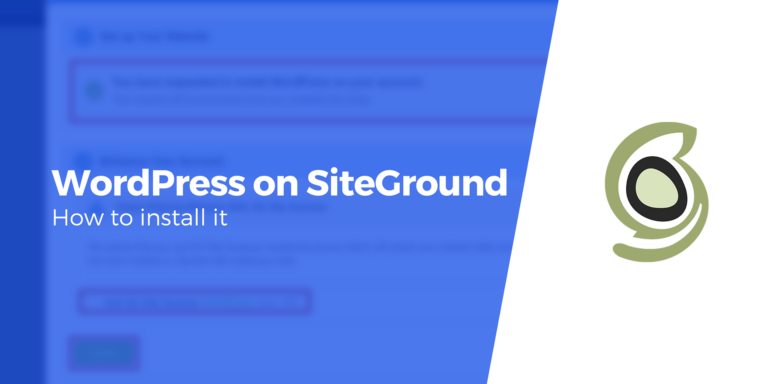 Как установить WordPress на SiteGround (пошаговое руководство)