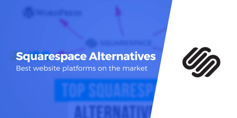 4 лучших альтернативы Squarespace и зачем их использовать в 2023 году