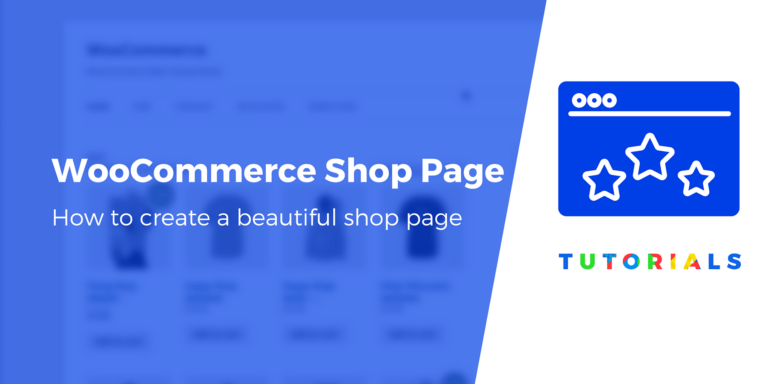 Как создать красивую страницу магазина WooCommerce (за 5 шагов)
