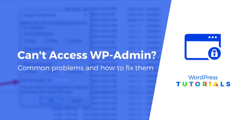 Не можете получить доступ к WP-Admin?  9 решений, которые всегда работают