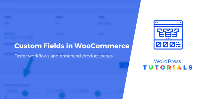 Как добавить настраиваемые поля на страницы продуктов WooCommerce