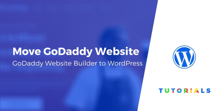 Как перенести GoDaddy Website Builder на WordPress (Руководство 2023 г.)