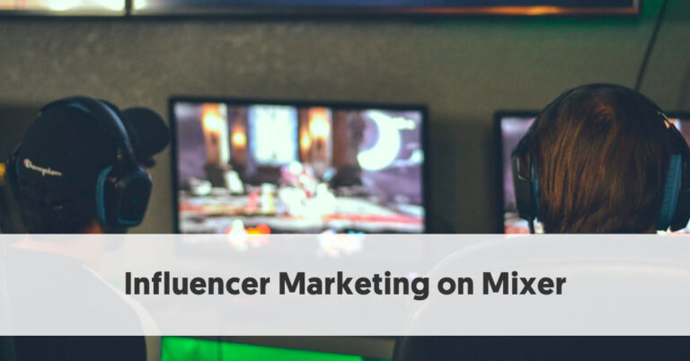Как использовать маркетинг влияния на Mixer