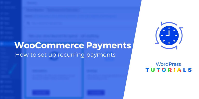 Руководство для начинающих по регулярным платежам WooCommerce (как это сделать)