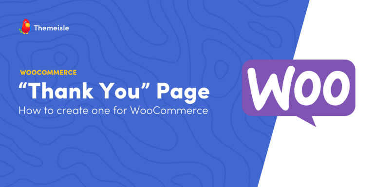 Как сделать страницу благодарности WooCommerce, которая выглядит великолепно