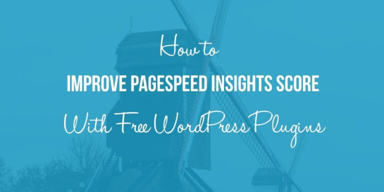 Как улучшить показатель PageSpeed ​​Insights с помощью бесплатных плагинов WordPress