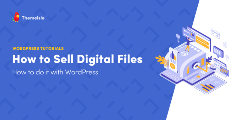 Как продавать цифровые файлы с помощью WordPress… Шаг за шагом