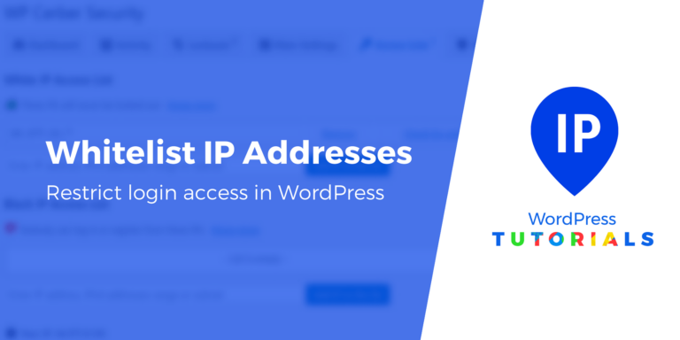 Как внести IP-адреса в белый список в WordPress, чтобы ограничить доступ к входу в систему
