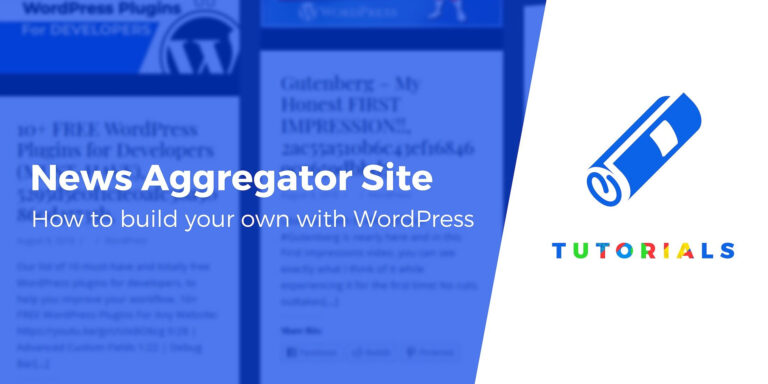 Как создать сайт-агрегатор новостей WordPress (Руководство для начинающих)