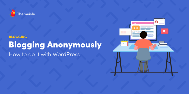 Как начать анонимно вести блог с помощью WordPress (за 5 шагов)
